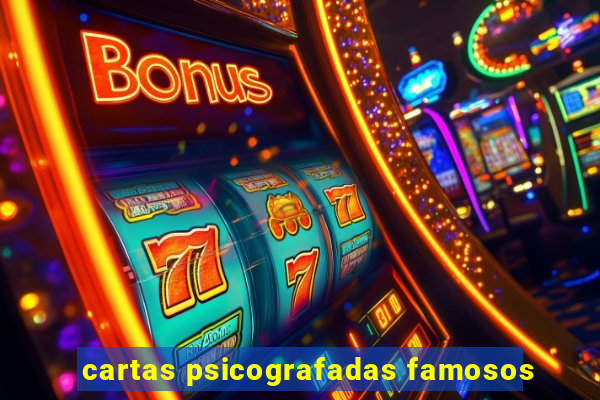 cartas psicografadas famosos